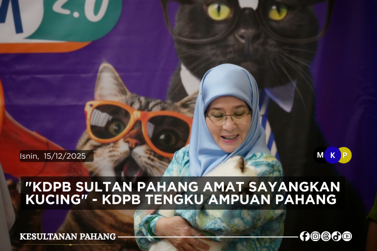 ‘SULTAN PAHANG AMAT SAYANGKAN KUCING’ – KDPB TENGKU AMPUAN PAHANG