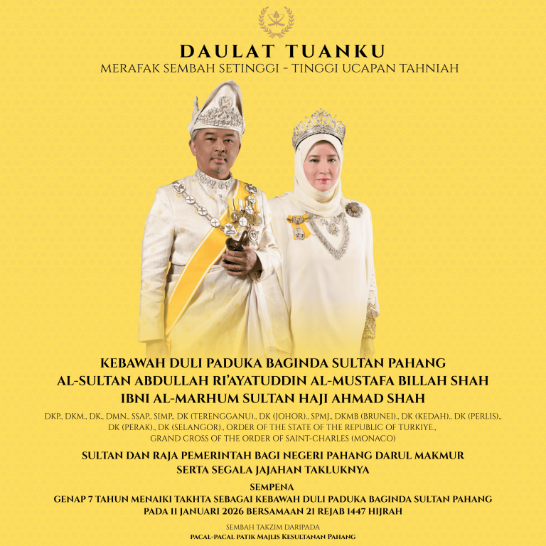 MERAFAK SEMBAH & SETINGGI-TINGGI TAHNIAH SEMPENA GENAP TUJUH TAHUN PEMERINTAHAN KDPB SULTAN PAHANG