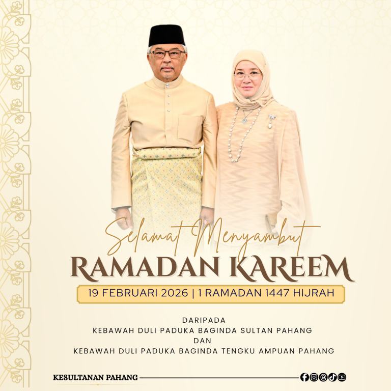 KDPB SULTAN PAHANG DAN KDPB TENGKU AMPUAN PAHANG ZAHIR UCAPAN SELAMAT MENYAMBUT BULAN RAMADAN