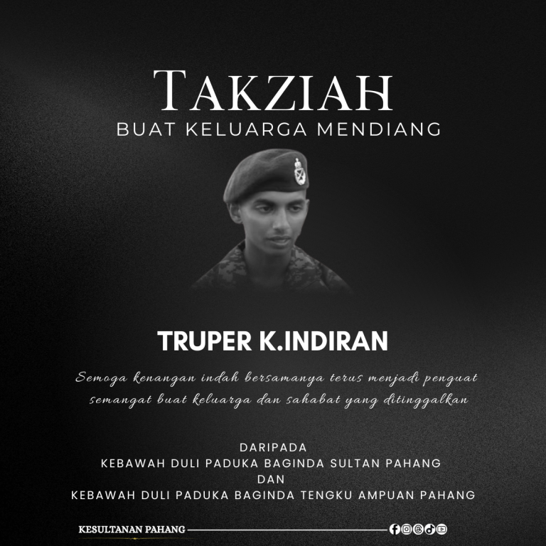 KDPB SULTAN PAHANG DAN KDPB TENGKU AMPUAN PAHANG ZAHIR UCAPAN TAKZIAH BUAT KELUARGA MENDIANG TRUPER K.INDIRAN