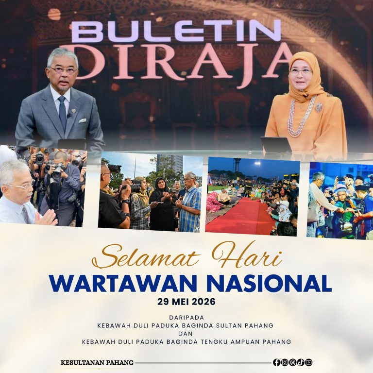 KDPB SULTAN PAHANG, KDPB TENGKU AMPUAN PAHANG ZAHIR UCAPAN SELAMAT HARI WARTAWAN NASIONAL 2026